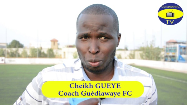 GUEDIAWAYE FC: L'entraîneur Cheikh Gueye démissionne